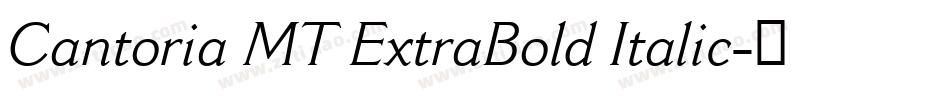 Cantoria MT ExtraBold Italic字体转换